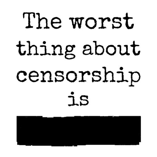 The-Worst-Thing-About-Censorship